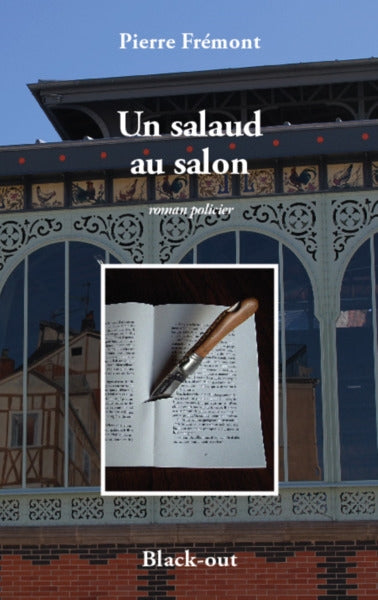 Un salaud au salon : roman policier Contemporary literature