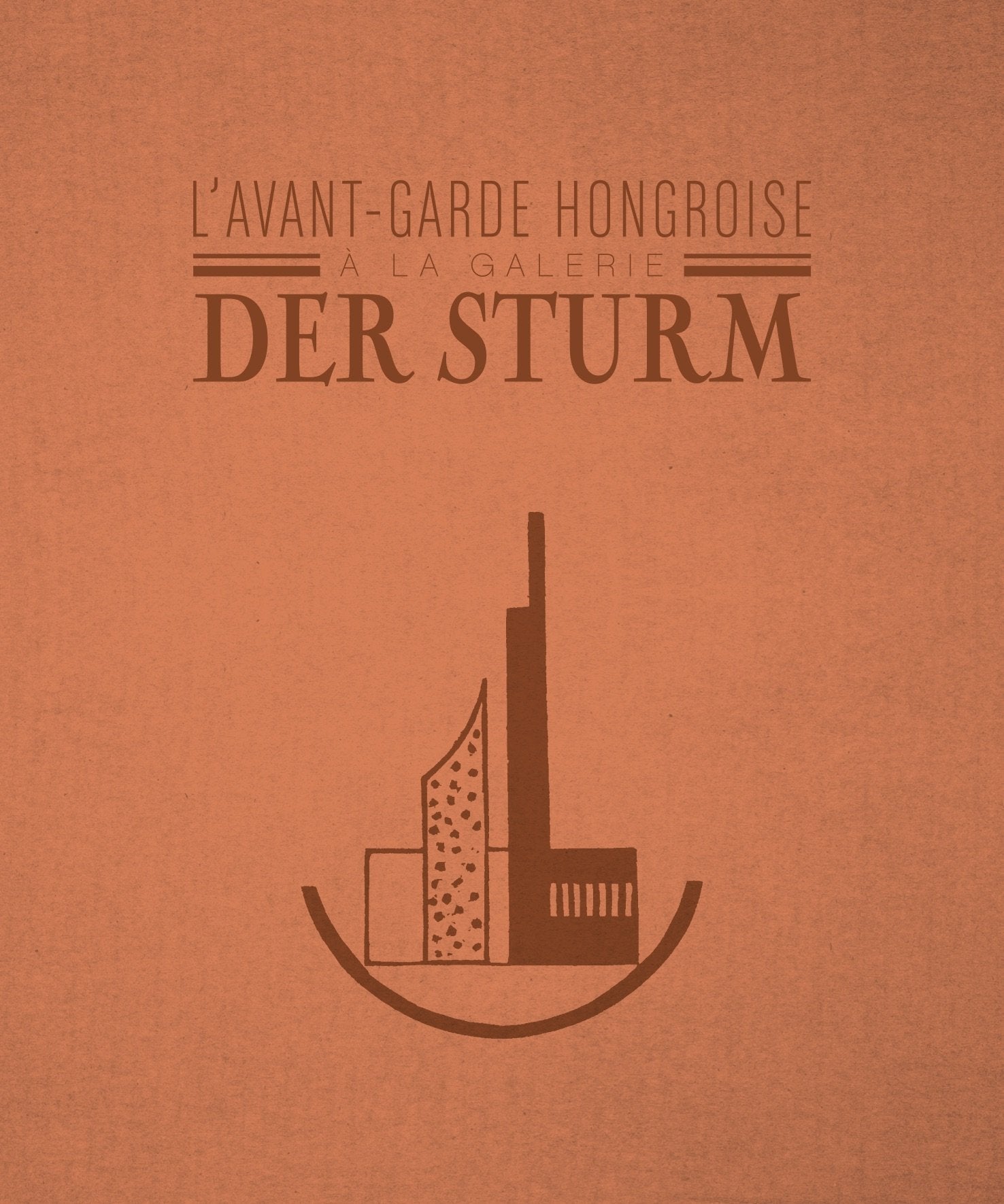 L'avant-garde hongroise à la galerie Der Sturm (1913-1932) book