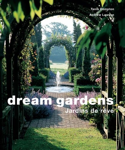Dream Gardens - Jardins de rêve: Jardin de rêves Politics & History