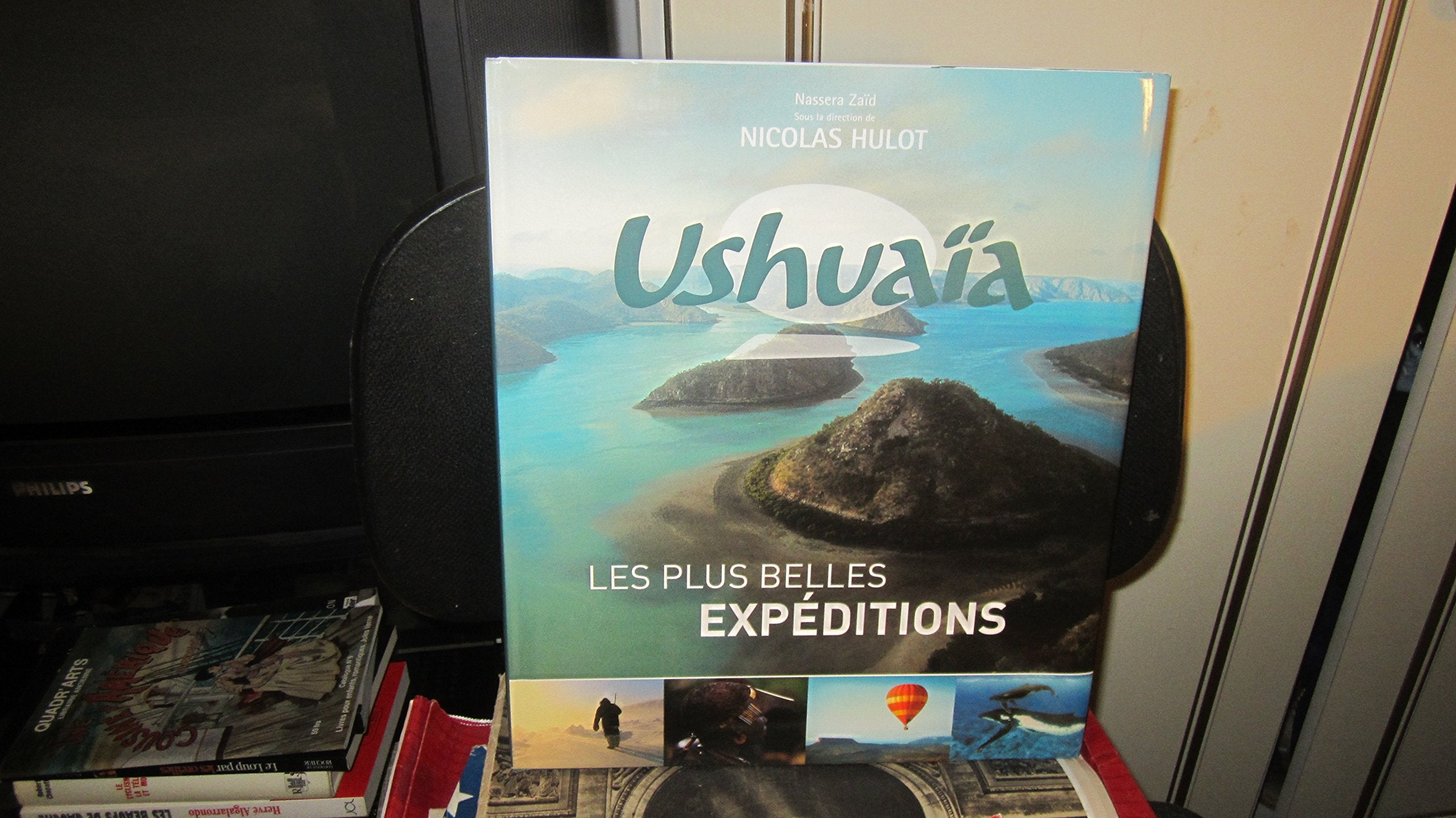 Ushuaïa: Les plus belles expéditions book