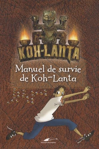 Manuel de survie de Koh-Lanta book