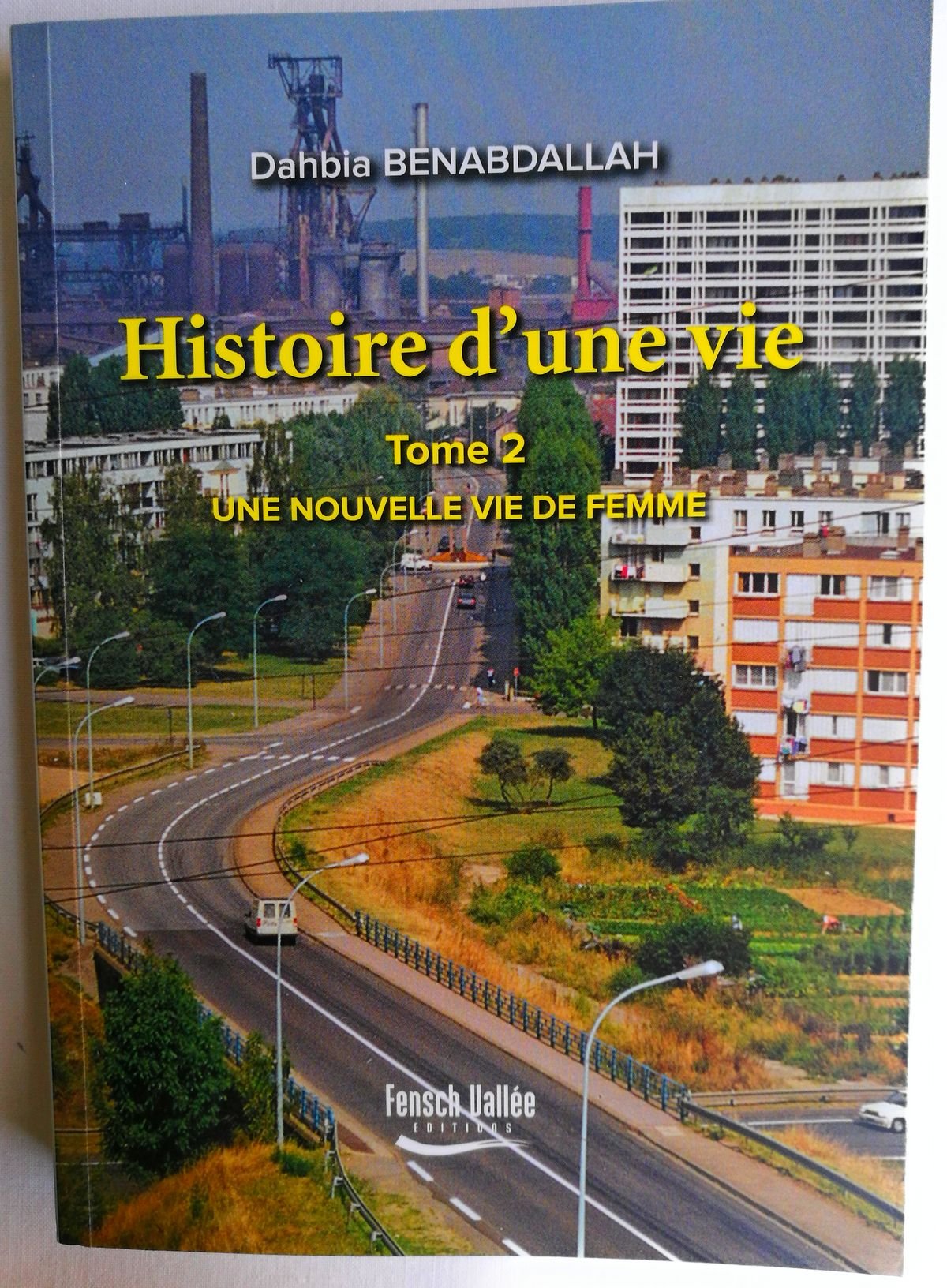 Histoire d'une Vie - Tome 2 - Une nouvelle vie de Femme Politics & History