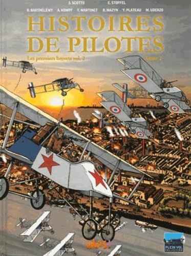 Histoires de pilotes, Tome 2 : Les premiers brevets voume 2 book