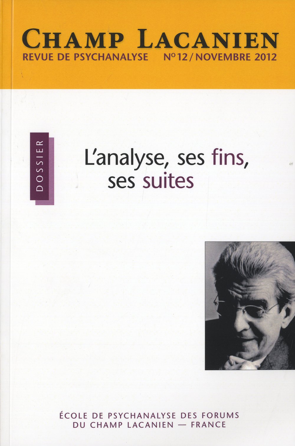 Champ Lacanien, N° 12, Novembre 2012 : L'analyse, ses fins, ses suites book