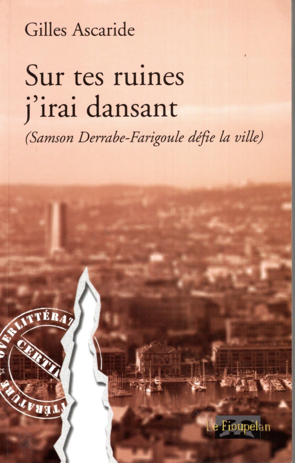Sur tes ruines j'irai dansant (Samson Derrabe-Farigoule défie la ville) book