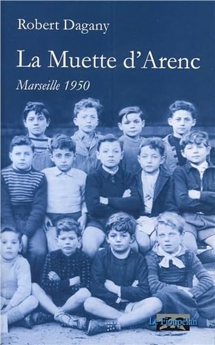 Product Image: La Muette d'Arenc - Marseille 1950