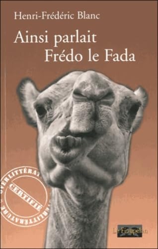 Ainsi parlait Frédo le fada Essays & Short Stories