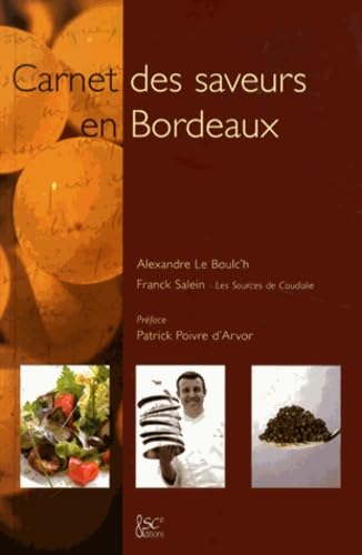 Carnet des saveurs en Bordeaux Books