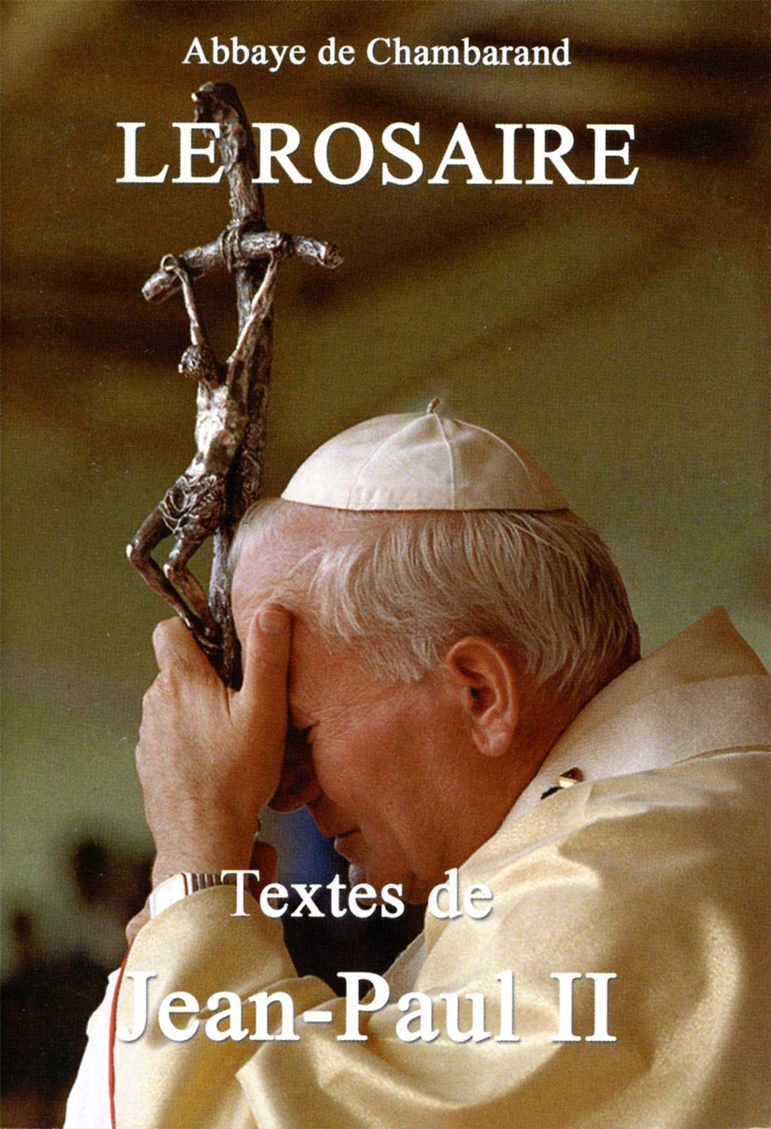Le rosaire : Textes de Jean-Paul II Religion & Esotericism