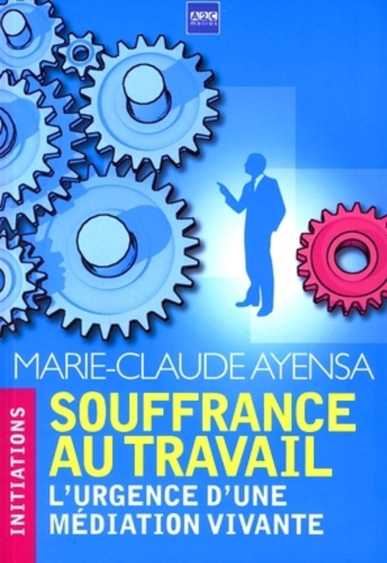 Souffrance au travail. L'urgence d'une médiation vivante book
