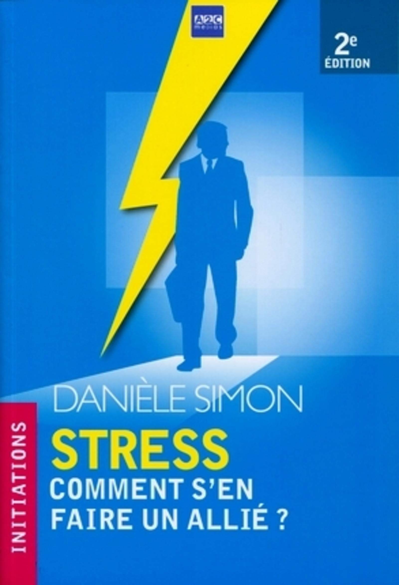 Stress comment s'en faire un allié ? book