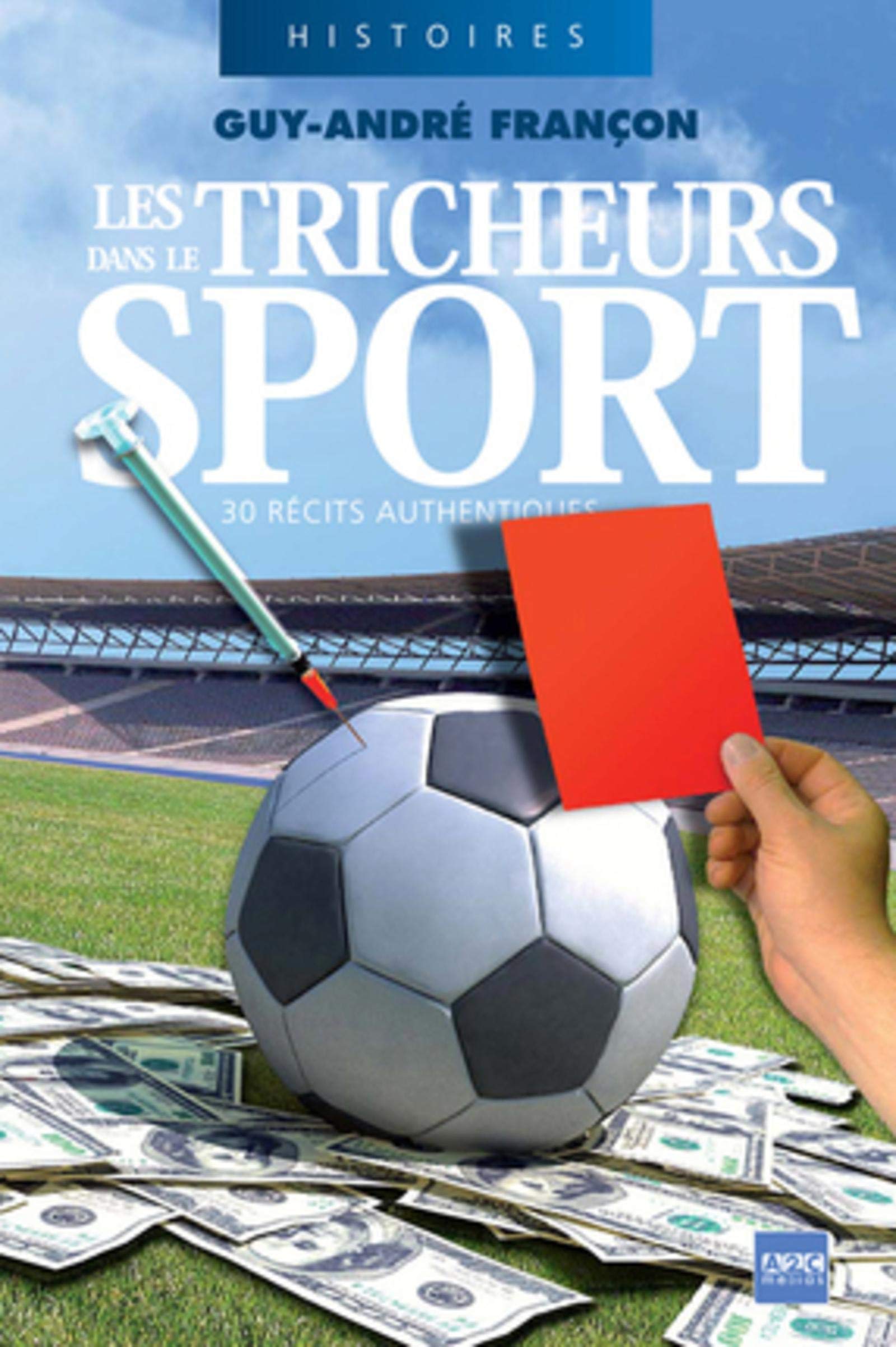 Les Tricheurs dans le Sport: 30 récits authentiques book