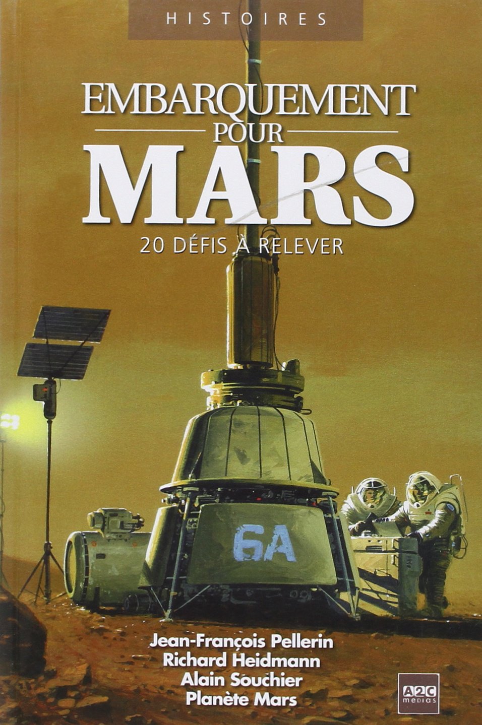 Embarquement pour Mars: 20 défis à relever Natural Sciences