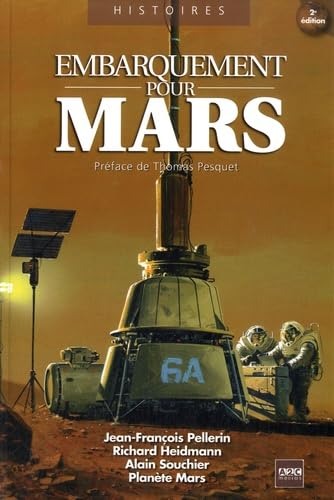Embarquement pour Mars: 25 défis à relever Natural Sciences