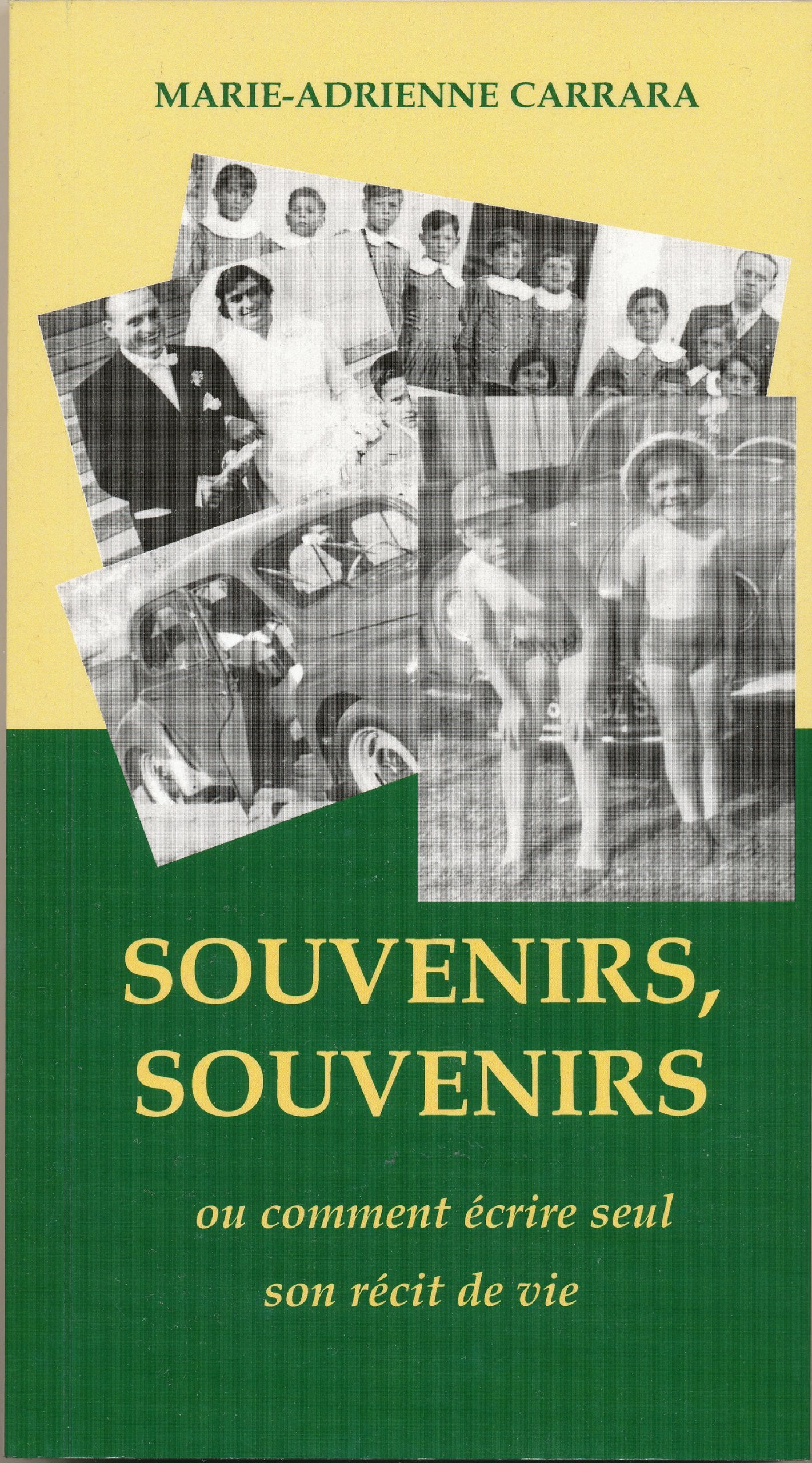 Souvenirs, Souvenirs ou comment écrire seul son récit de vie Books