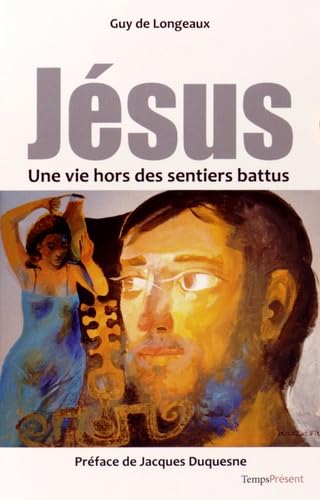 Jésus, une vie hors des sentiers battus Contemporary literature