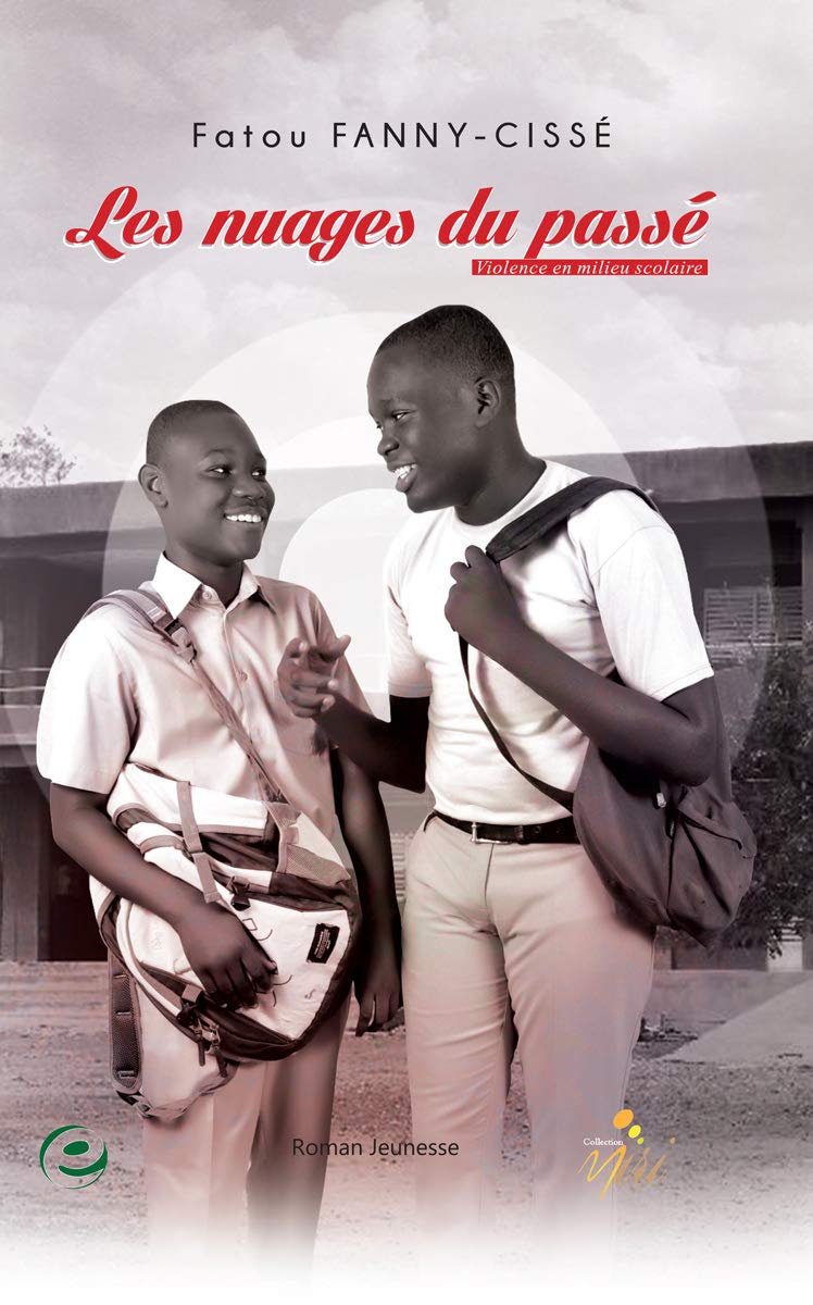 Les Nuages du Passe - Violence en Milieu Scolaire book