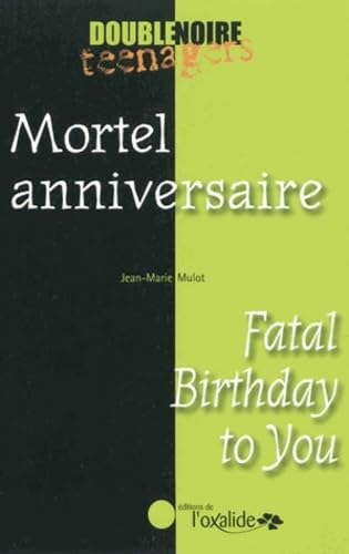 Mortel anniversaire / Fatal Birthday to You Contemporary literature
