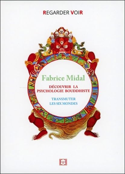 Découvrir la psychologie Bouddhiste - Transmuter les six mondes - DVD Films