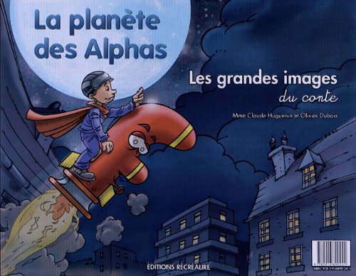 La planète des Alphas: Les grandes images du conte book