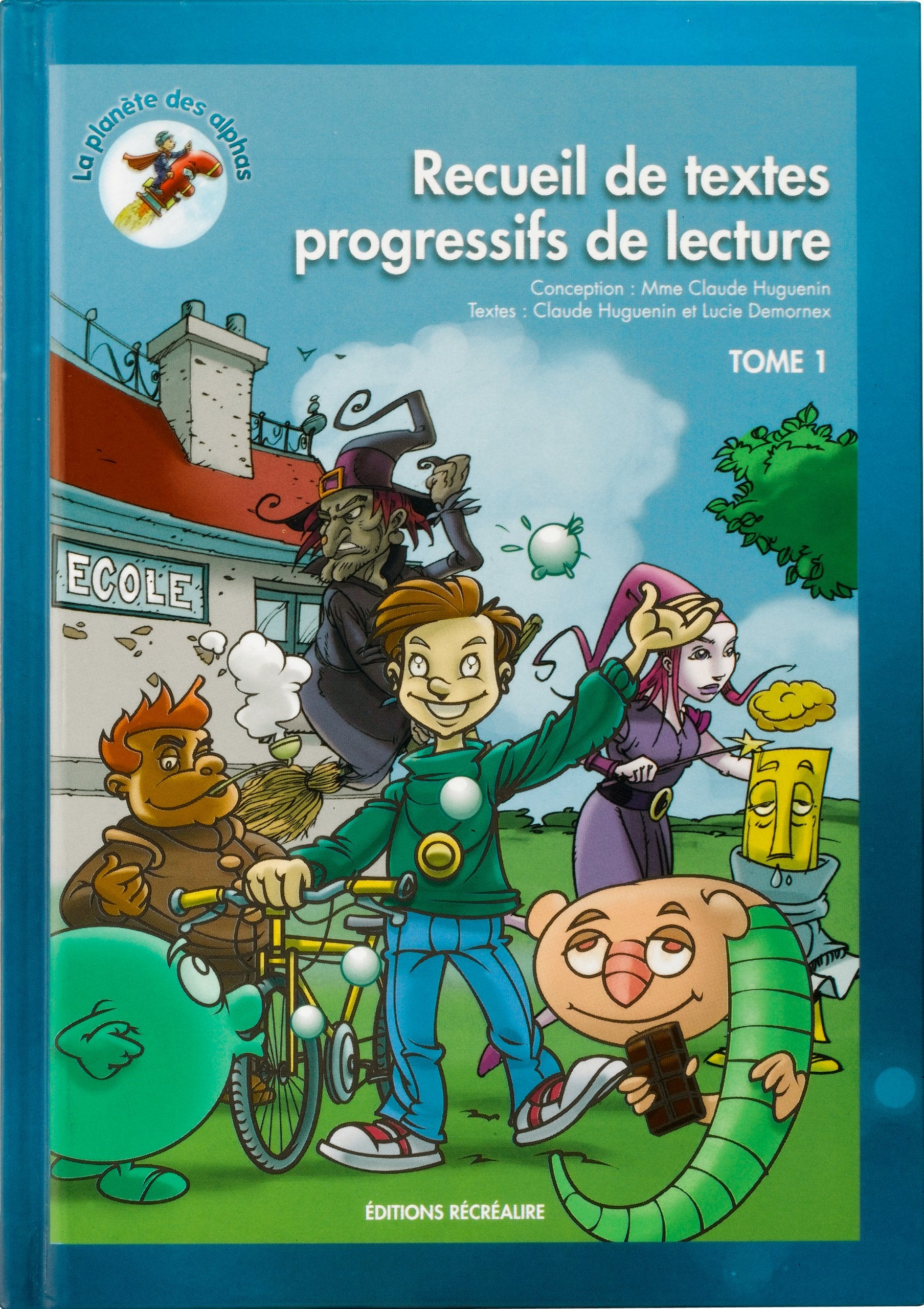 Recueil de textes progressifs de lecture: La planète des alphas Tome 1 Books