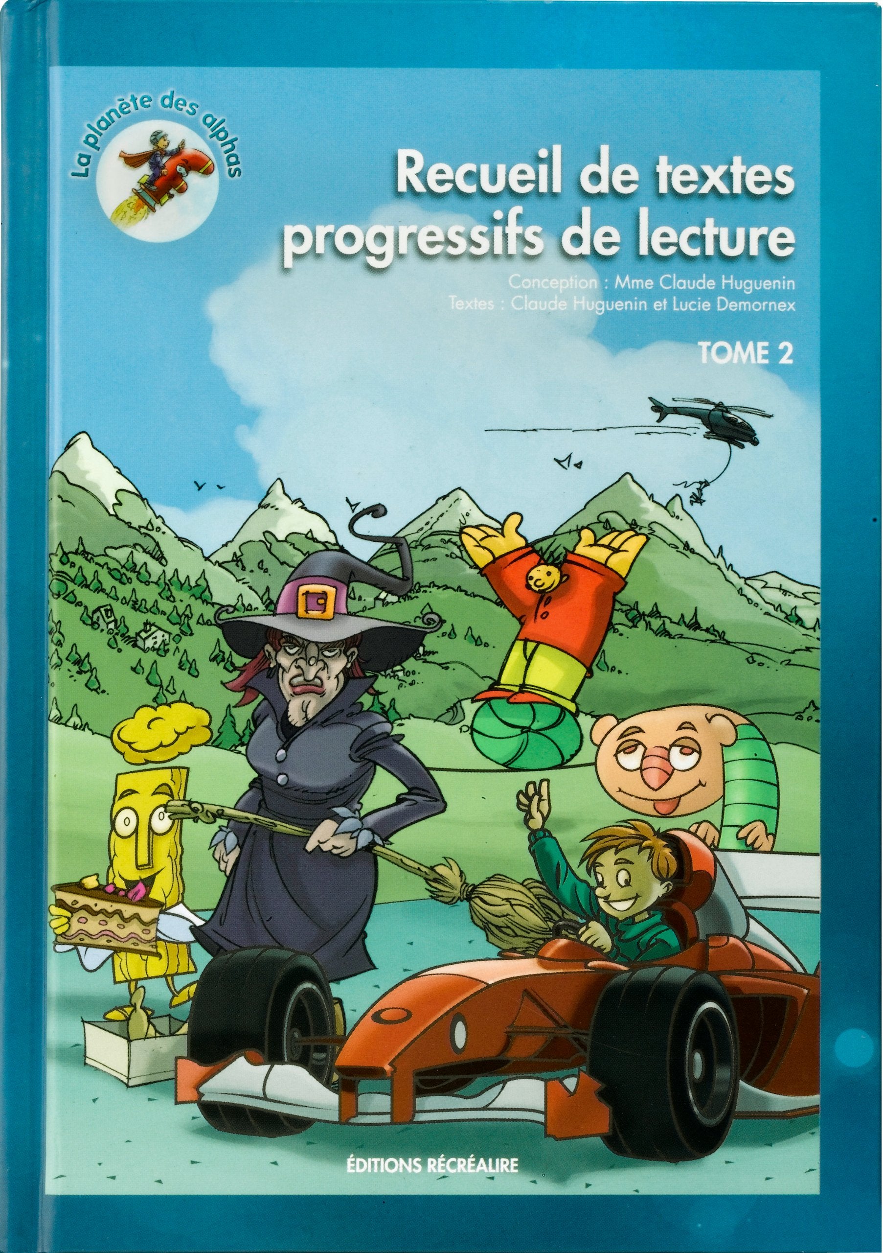 Recueil de textes progressifs de lecture: La planète des alphas Tome 2 Books