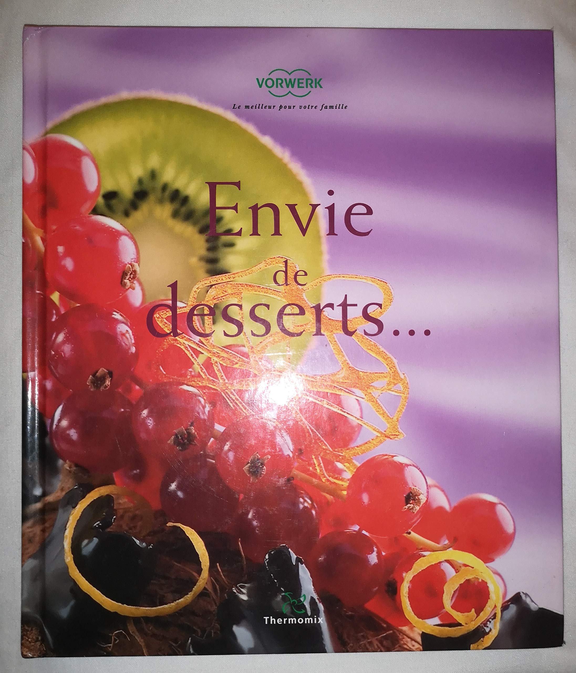 Livre Thermomix Envie de Dessert Books