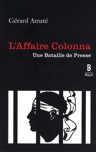 L'affaire Colonna : une bataille de presse Books