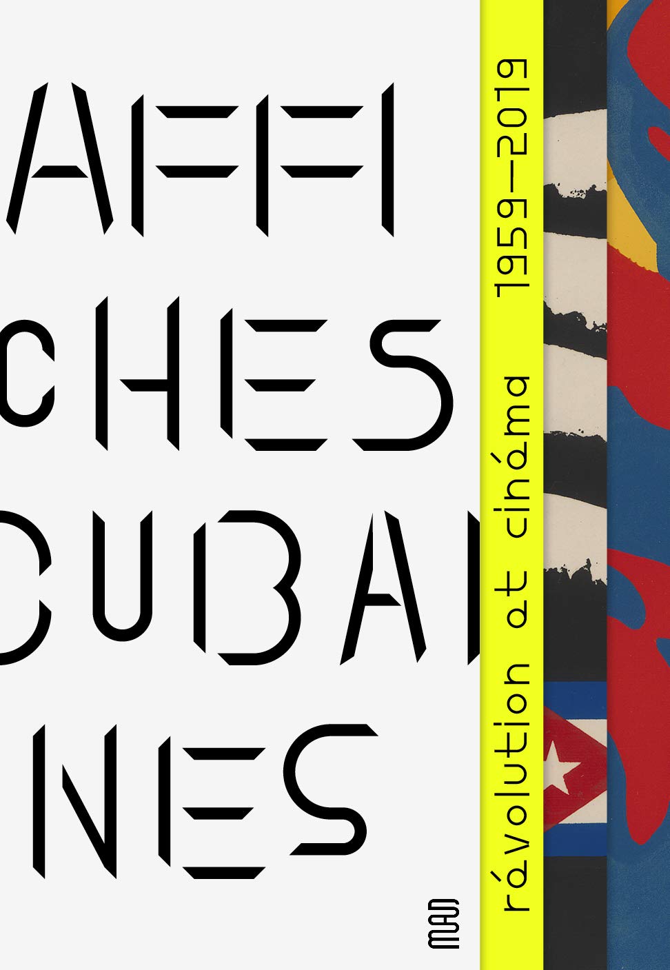 Affiches cubaines: Cinéma et révolution, 1959-2019 book