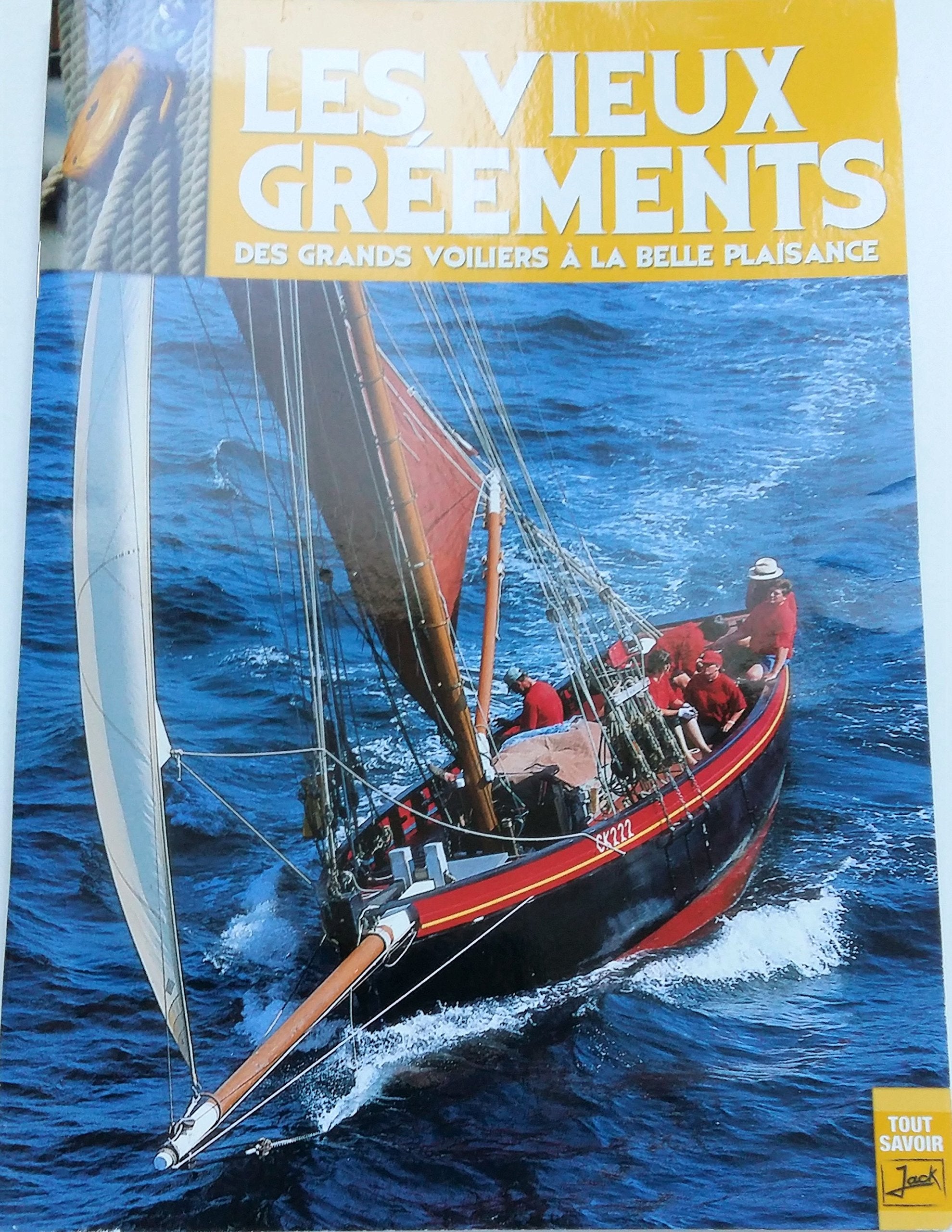LES VIEUX GREEMENTS DES GRANDS VOILIERS A LA BELLE PLAISANCE. Books