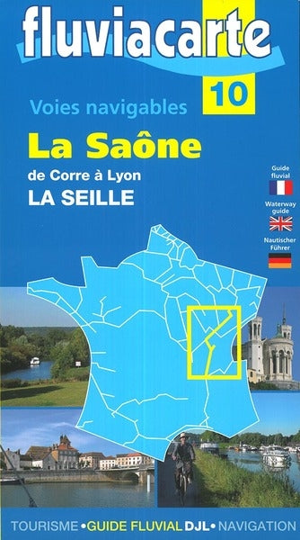 Les voies navigables de la Saône : la Seille et le Doubs : guide de navigation fluviale Leisure & Fun