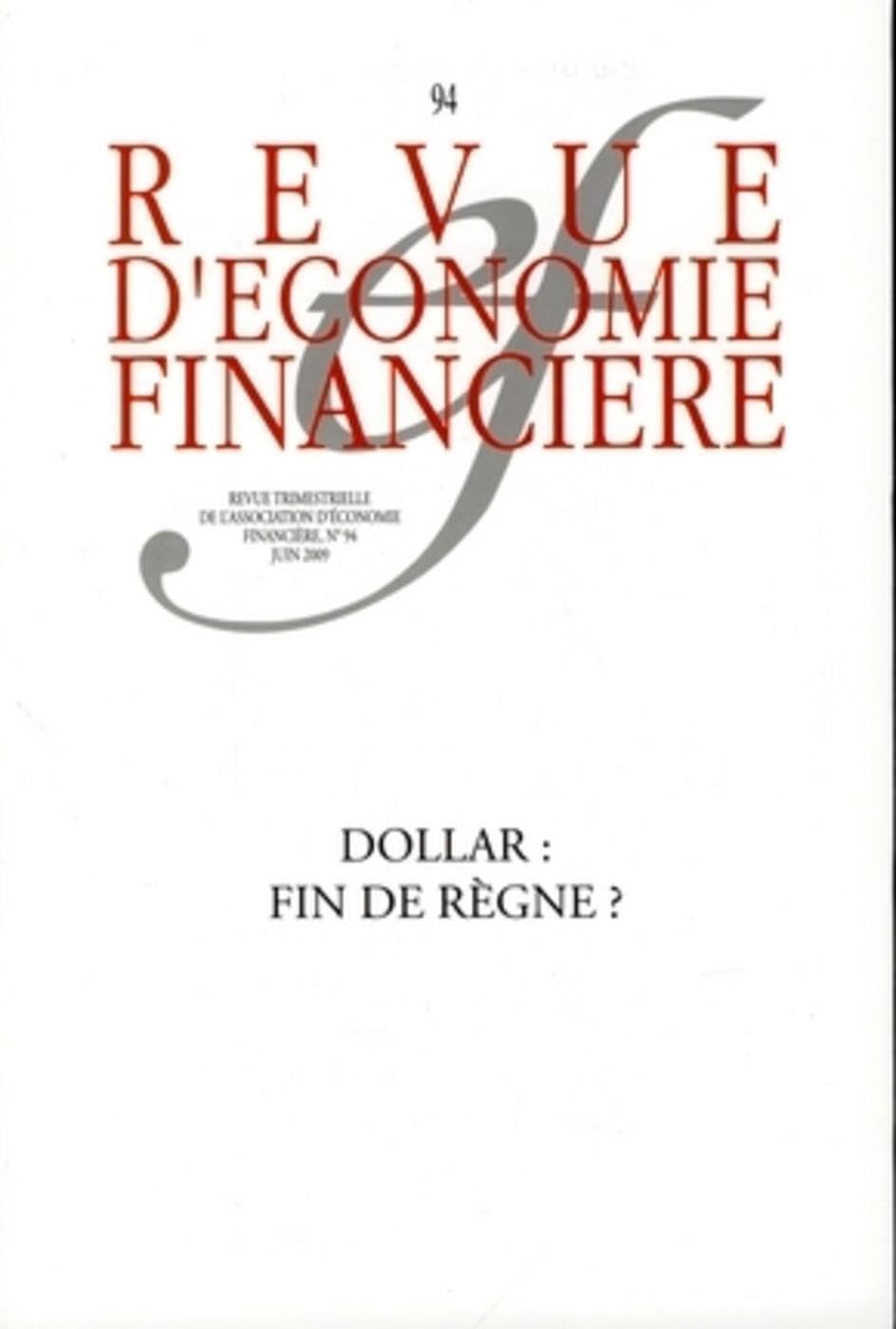 Le dollar : fin de règne ? - N° 94 - juin 2009 Books