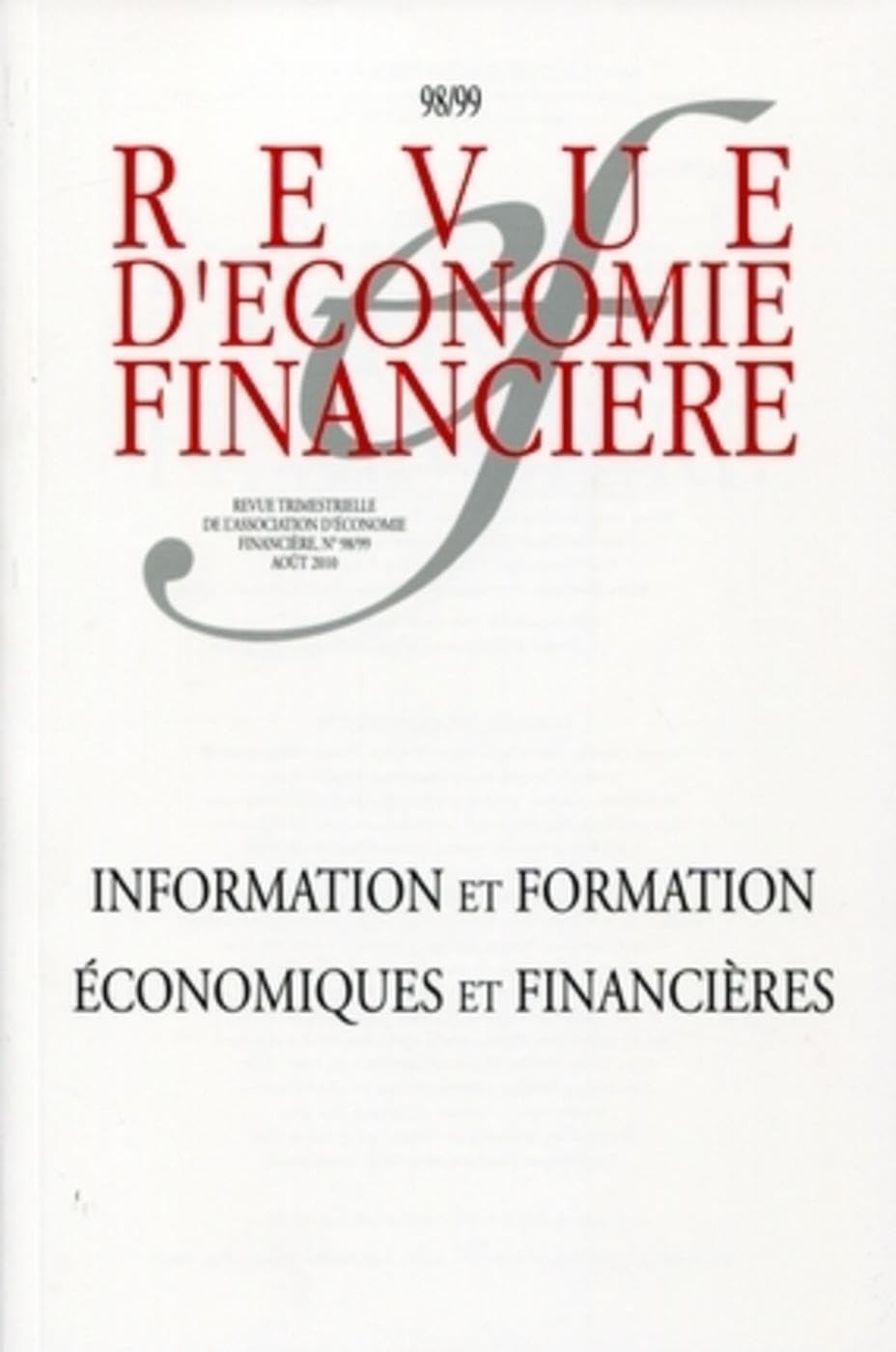 Information et formation économiques et financières 98/99 Août 2010 Business, Finance & Career