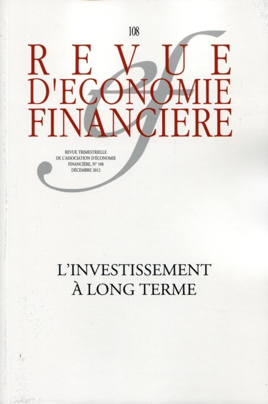 L'investissement à long terme: N° 108 - Décembre 2012 Business, Finance & Career