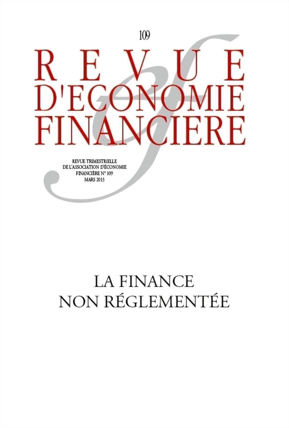 Revue d'économie financière, n° 109, Mars 2013 : La finance non réglementée book