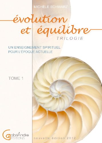 Evolution et Equilibre T1 un Enseignement Spirituel pour l'Epoque Actuelle Books