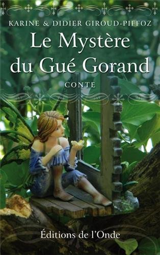 Le mystère du gué Gorand : conte Books