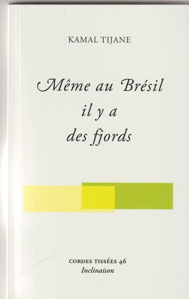 Même au Brésil il y a des fjords Poetry
