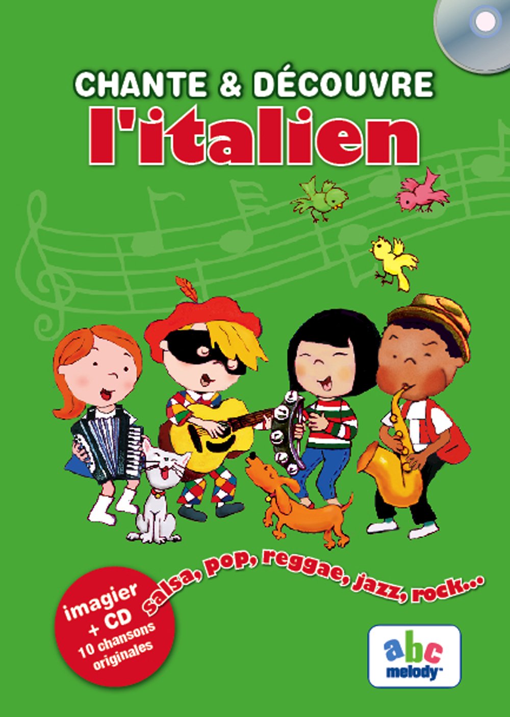 CHANTE ET DECOUVRE L'ITALIEN: A partir de 3 ans Children's books