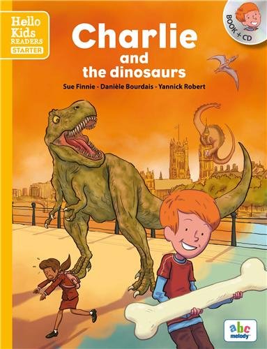 CHARLIE AND THE DINOSAURS - STARTER LEVEL (COLL. HELLO KIDS READERS) Children's books