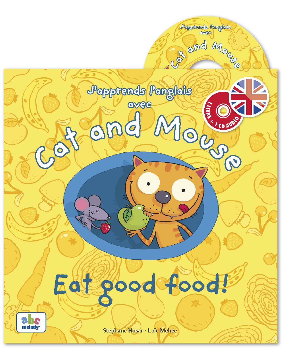 J'apprends l'anglais avec Cat and Mouse - good food book