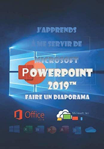 J'apprends à me servir de Powerpoint 2019: Faire un diaporama avec Powerpoint Computer Science