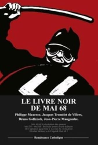 LE LIVRE NOIR DE MAI 68 ACTES ASIEM 18 MAI 2008: Actes du colloque tenu à l'ASIEM à Paris le 18 mai 2008 Politics & History