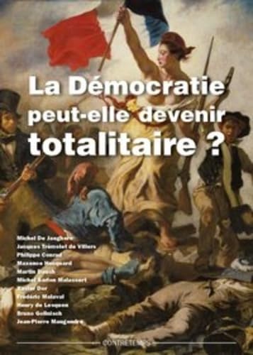 LA DEMOCRATIE PEUT-ELLE DEVENIR TOTALITAIRE? Books