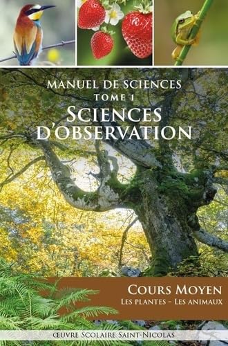 Manuel de Sciences - volume 1. Sciences d'observation - Cours Moyen - Les plantes - Les animaux Professional & Reference Books