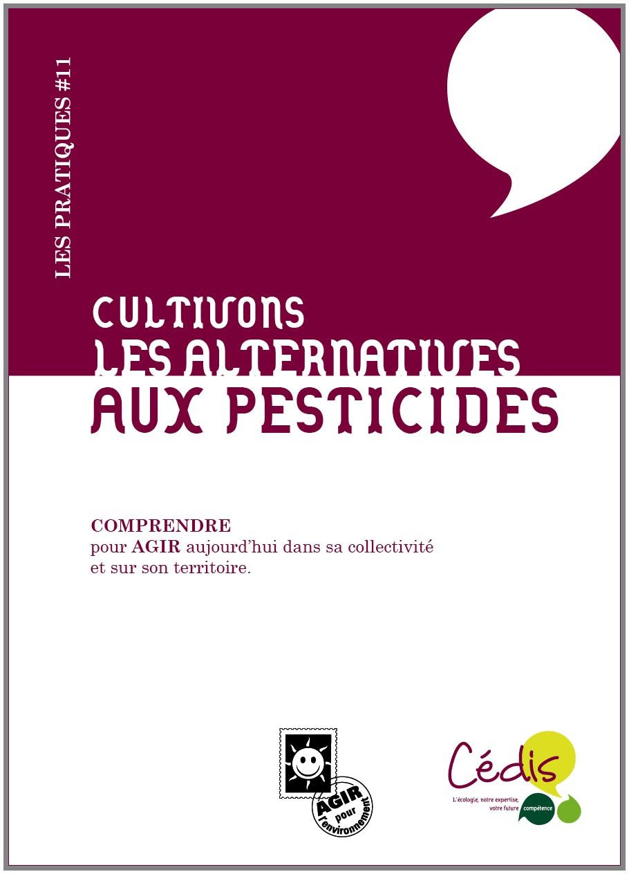 Cultivons les alternatives : Aux pesticides book