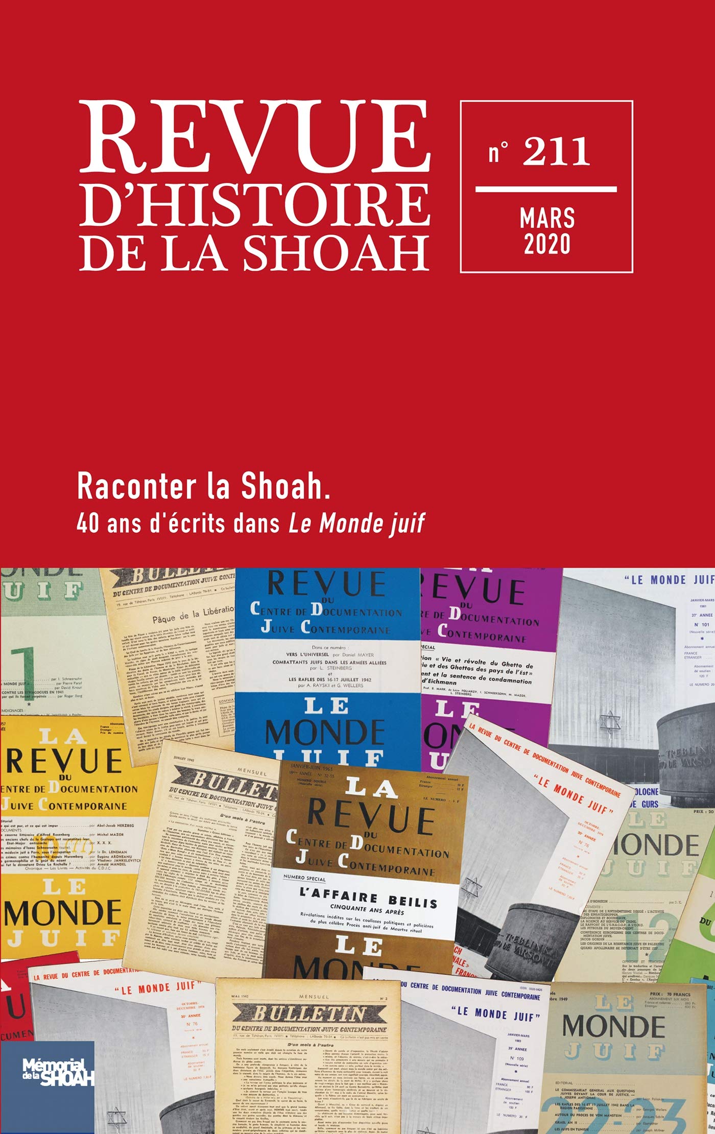 Revue d'Histoire de la Shoah N°211: Quarante ans d'écrits dans Le Monde Juif Politics & History