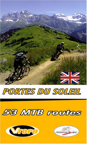 Portes du soleil : 53 MTB routes Leisure, Home & Garden