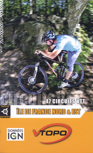 Ile de France Nord et Est : 47 circuits VTT Leisure, Home & Garden