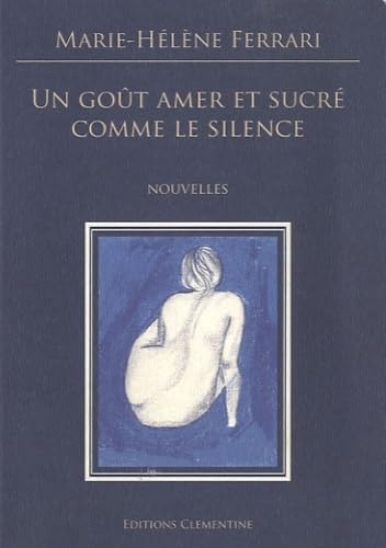 Un goût amer et sucré comme le silence Contemporary literature